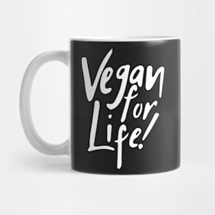 Vegan For Life! Mug